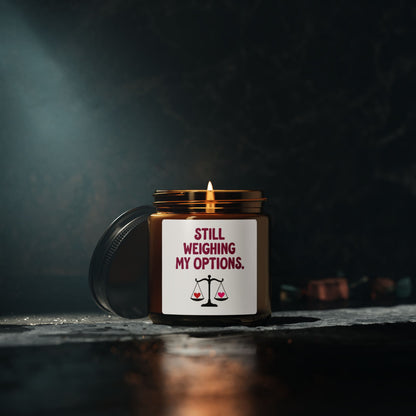 Libra | Still Weighing My Options Soy Candle — Amber Jar Scented Candle